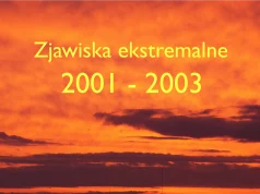 Skrajne zjawiska pogodowe w latach 2001-2003