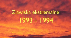 Ekstremalne zjawiska pogodowe w latach 1993-1994