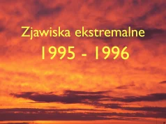 Ekstremalne zjawiska pogodowe w latach 1995-1996