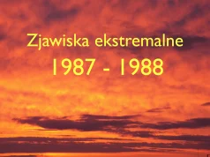 Ekstremalne zjawiska pogodowe w latach 1987-1988